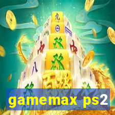 gamemax ps2